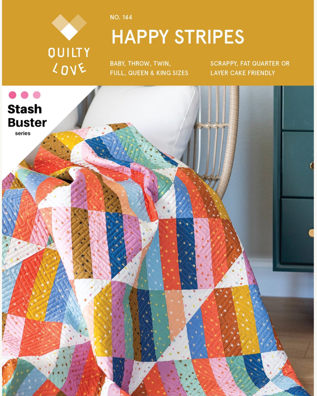 HAPPY STRIPES Quilty Love Pattern Stash Buster Quilt by Emily Dennis #144 - Good Vibes Quilt Shop