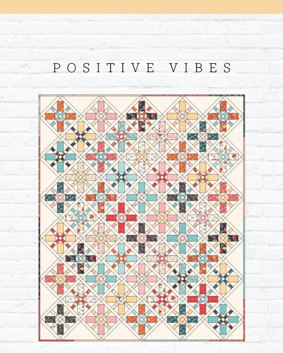 Positive Vibes Quilt Pattern, for the Gigi's Thimble Collection - Good Vibes Quilt Shop