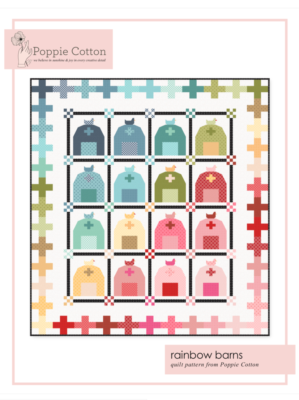 Rainbow Barns Quilt Pattern, for the Poppie Cotton Basics Collection - Good Vibes Quilt Shop