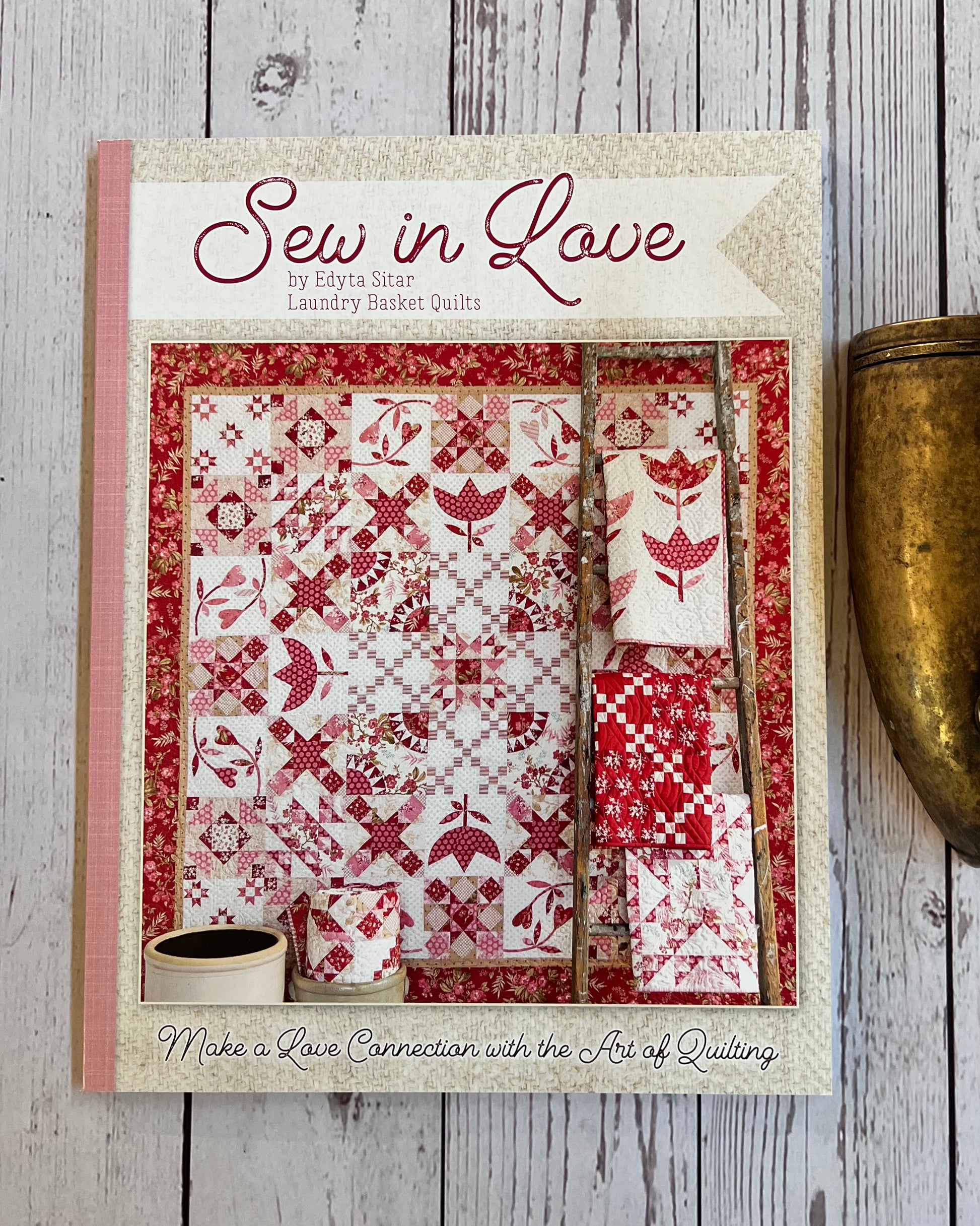 Sew In Love, Edyta Sitar of Laundry Basket Quilts - Good Vibes Quilt Shop