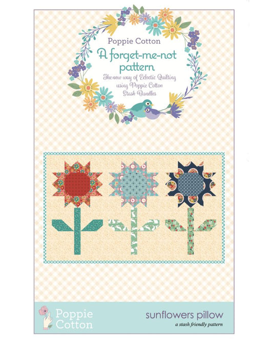 Sunflowers Pillow, from the Forget Me Not Collection, a STASH BUSTER PATTERN! - Good Vibes Quilt Shop
