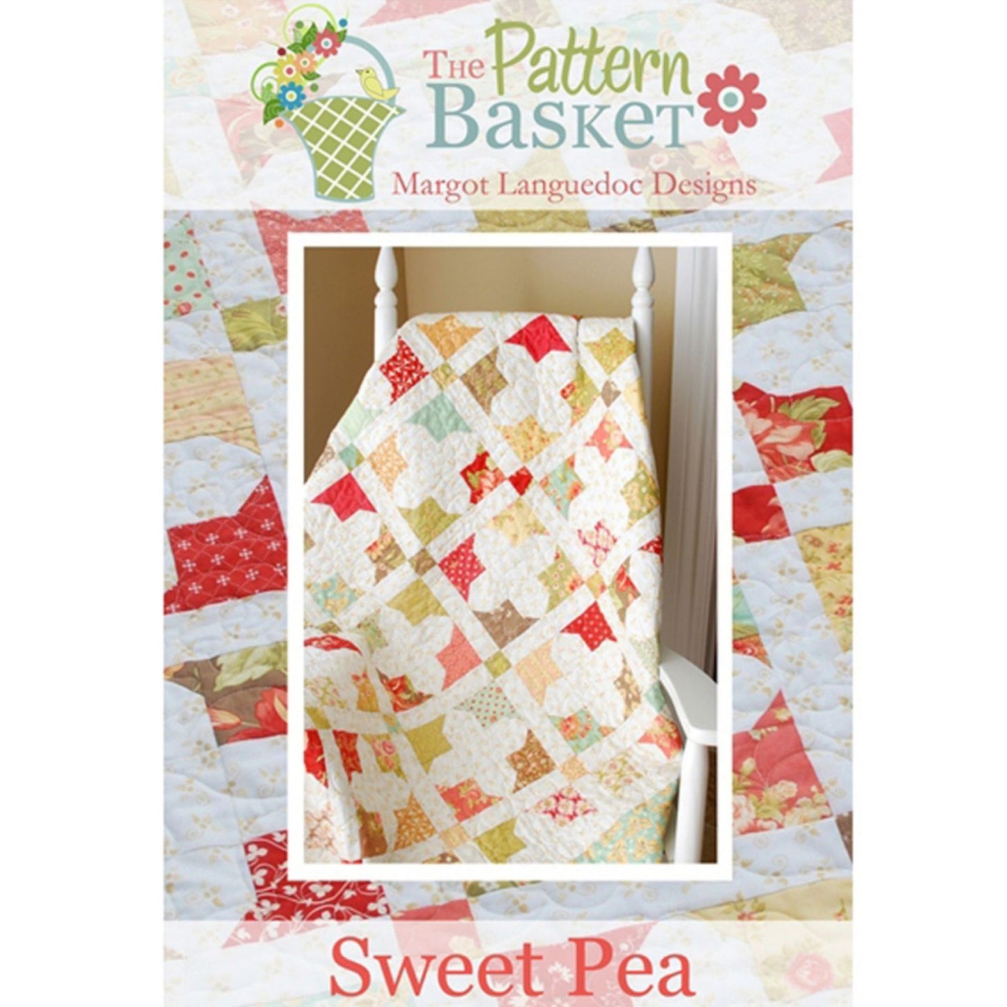 Sweet Pea Pattern, by Pattern Basket, 10" Stackers | Layercake Friendly - Good Vibes Quilt Shop