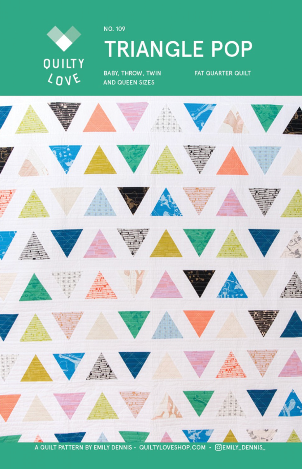 TRIANGLE POP Quilty Love Pattern by Emily Dennis #109 - Good Vibes Quilt Shop