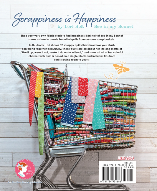 Back cover of Lori Holt's Scrappiness Is Happiness Quilt Book showing quilt patterns and colorful fabric designs.