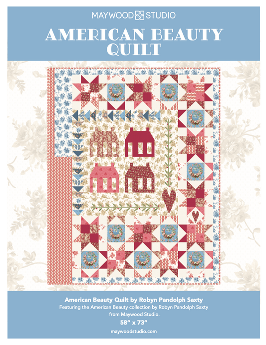 American Beauty Quilt, a Maywood Fabrics FREE Pattern!