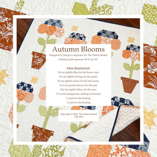 Autumn Blooms, Pattern Basket - Good Vibes Quilt Shop