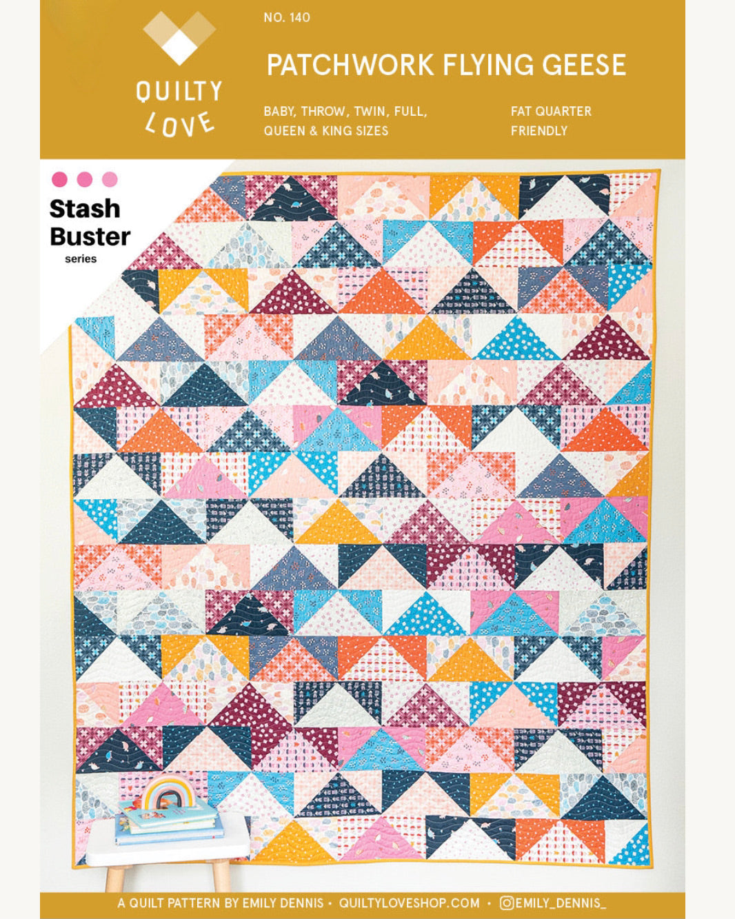 PATCHWORK FLYING GEESE Quilty Love Pattern Fat Quarter Friendly Quilt by Emily Dennis #140 - Good Vibes Quilt Shop