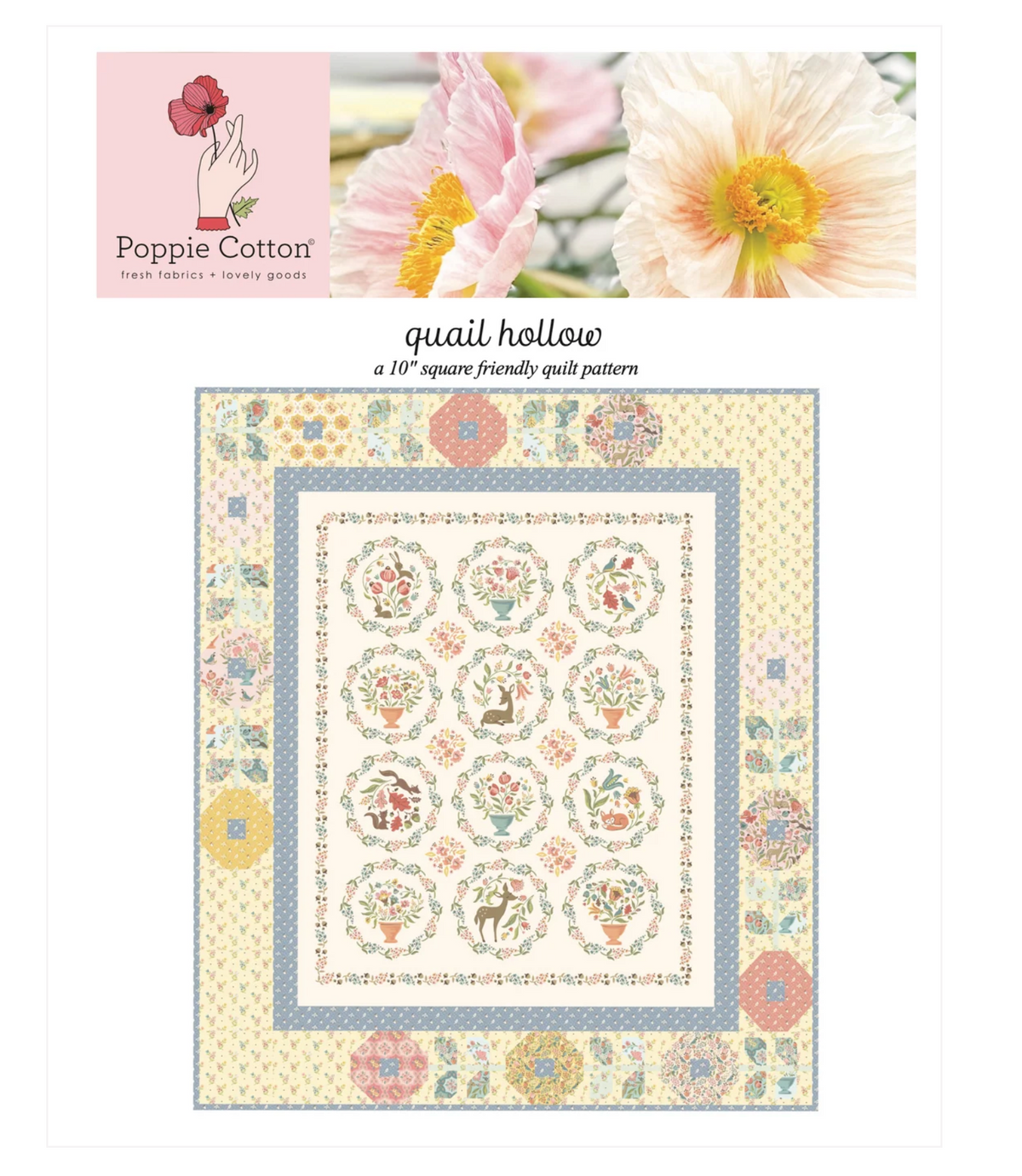 Quail Hollow Quilt Pattern by Poppie Cotton | 50" x 58" | 10" Square & Panel Friendly for the Wildwood Dwellings