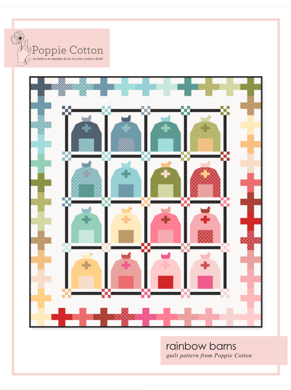 Rainbow Barns Quilt Pattern, for the Poppie Cotton Basics Collection